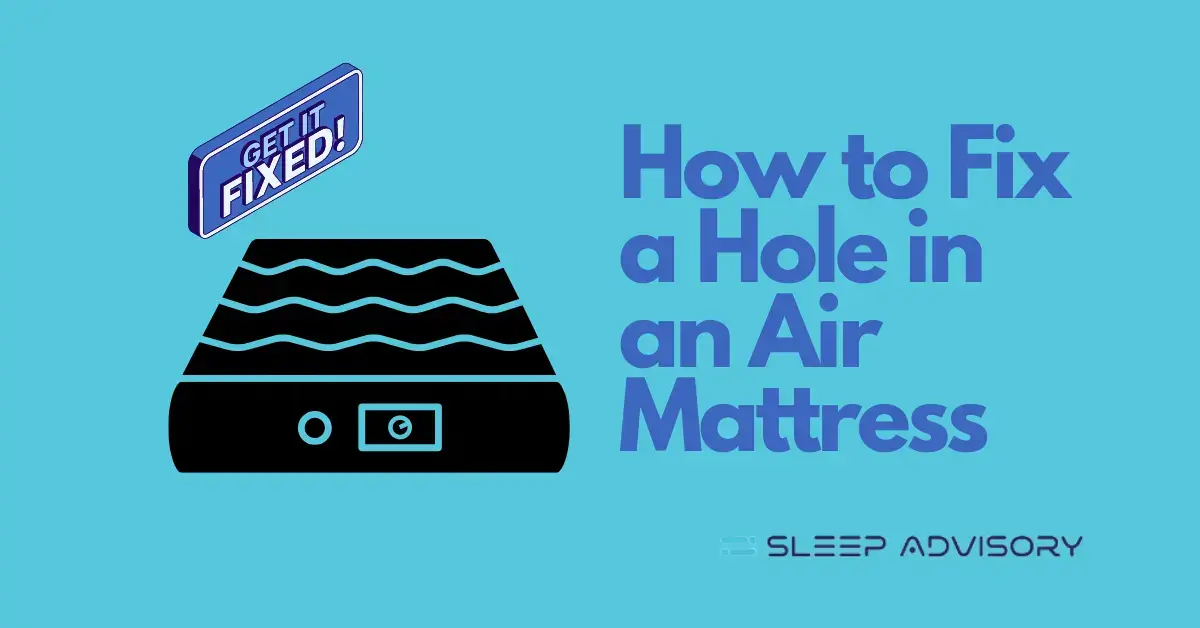 How to Fix a Hole in an Air Mattress Comprehensive Guide 2024