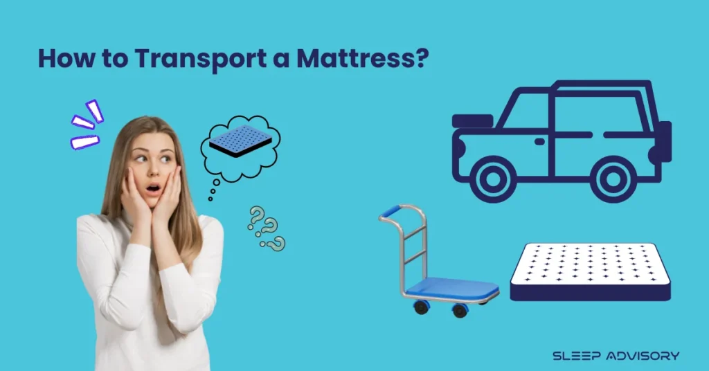 How to Transport a Mattress